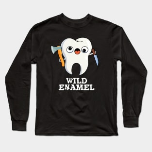 Wild Enamel Cute Wild Animal Tooth Pun Long Sleeve T-Shirt